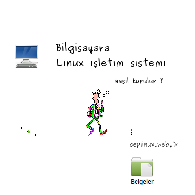 Linux işletim sistemi bilgisayara nasıl kurulur